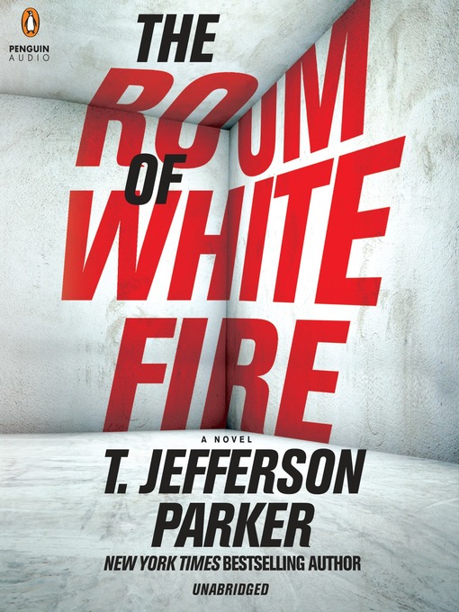 Title details for The Room of White Fire by T. Jefferson Parker - Available